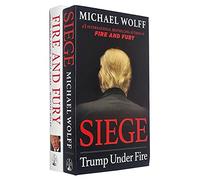 Michael Wolff Collection 2 Books Set (Fire and Fury, Siege Trump Under Fire )
