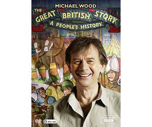 Michael Wood: The Great British Story - A People's History [DVD]