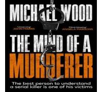 Michael Wood The Mind of a Murderer Paperback Book in White Michael Wood White