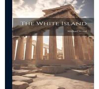 Michael Wood The White Island Paperback Book Michael Wood Multicolor