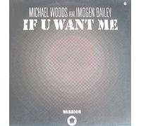 Michael Woods & Imogen Bailey - If U Want Me [DISC 2] [12" VINYL]