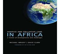 Michael Wright Hospice & Palliative Care in Africa: A Review of Developments Michael Wright Multicolor