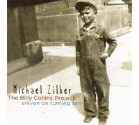 Michael Zilber - Billy Collins Project: 11 On Turning 10