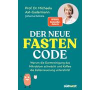 Michaela Axt-Ga Der neue Fasten-Code: Warum die Darmreinigung das Mi (Paperback)