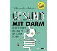 Michaela Axt-Ga Gesund mit Darm. Fitter, gelassener und jünger mit d (Paperback)