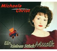 Michaela Christ - Ein Kleines Stück Musik