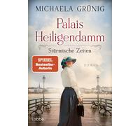 Michaela Grünig Palais Heiligendamm - Stürmische Zeiten: Roman. Die (Paperback)