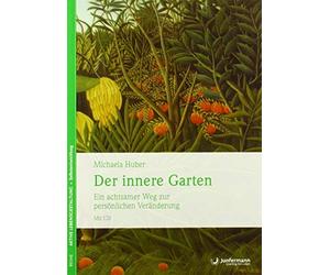 Michaela Huber Der innere Garten: Ein achtsamer Weg zur persönlichen (Paperback)