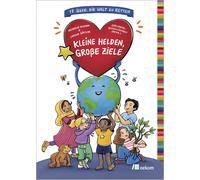 Michaela Koschak Carlowitz-Gesellsch Kleine Helden, große Ziele: 17 (Paperback)