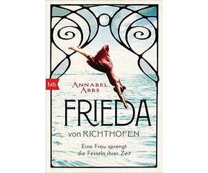Michaela Meßn Frieda von Richthofen: Eine Frau sprengt die Fes (Paperback)