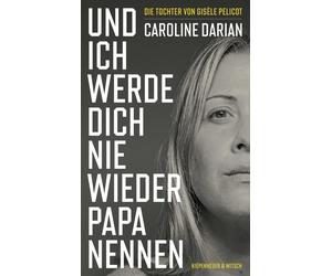 Michaela Meßner Und ich werde dich nie wieder Papa nennen: Von (Hardback)