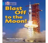 Michaela Morgan Blast Off-to the Moon Paperback Book Michaela Morgan Multicolor