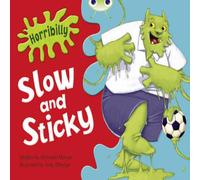 Michaela Morgan Bug Club Guided Fiction Year 1 Green A Horribilly: Slow & Sticky Michaela Morgan Multicolor