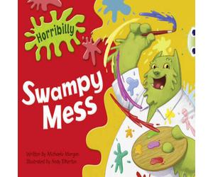 Michaela Morgan Bug Club Guided Fiction Year 1 Green B Horribilly: Swampy Mess Michaela Morgan Multicolor