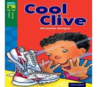 Michaela Morgan Oxford Reading Tree TreeTops Fiction: Level 12: Cool Clive Michaela Morgan Multicolor