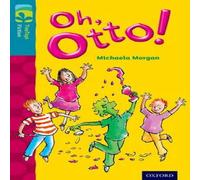 Michaela Morgan Oxford Reading Tree TreeTops Fiction: Level 9 More Pack A: Oh Michaela Morgan Multicolor