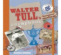 Michaela Morgan Walter Tull's Scrapbook Paperback Michaela Morgan Multicolor