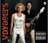 Michaela Rabitsch - Trumpet, Flugelhorn, Vocals Robert Pawli - VOYAGERS