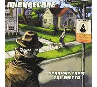 Michaelane - Straight from the Ghetto