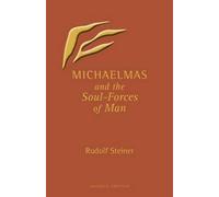 Michaelmas and the Soul-Forces of Man