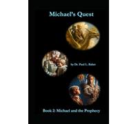 Michael's Quest: Book 2: Michael and the Prophecy