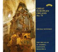 Michal Novenko - Great European Organs No 73 (The Organ of St.Andreu, Santanyi, Mallorca)