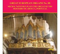 Michal Novenko – Great European Organs No. 88: The Organ of Mosteiro de Arouca – Discovery