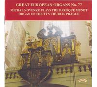 Michal Novenko - [Great European Organs Vol. 77] Michael Novenko Plays The Baroque Mundt Organ Of The Tyn Church