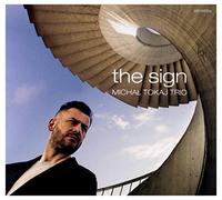 Michal Tokaj Trio - The Sign