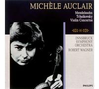 Michel Auclair - Mendelssohn/Tchaikovsky: Violin