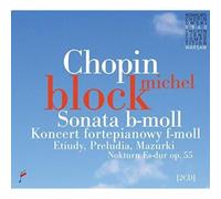 Michel Block - Chopin: Sonata in B flat minor, Piano Concerto No. 2 [CD]