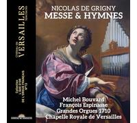 Michel Bouvard; François Espinasse - Nicolas de Grigny: Messe & Hymnes