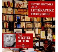 Michel Butor - Petite Histoire De La Littérature Française