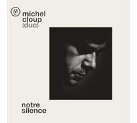 Michel Cloup Duo - Notre Silence [VINYL]