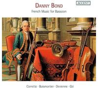 Danny Bond; Richte Van Der Meer; Robert Kohnen - French Music For Bassoon: Boismortier/ Courette/ Devienne