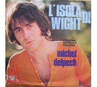 Michel Delpech - L'isola Di Wight / Wight Is Wight [7-inch Record]