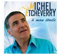 Michel Etcheverry - Mon Etoile