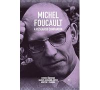 Michel Foucault: A Research Companion
