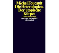 Michel Foucault Die Heterotopien. Der utopische Körper: Zwei Radiovo (Paperback)