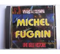 Michel Fugain & Le Big Bazar - Vivant a Lolympia