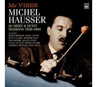 Michel Hausser - Mr. Vibes · Quartet & Octet Sessions 1958-60 (2-CD)