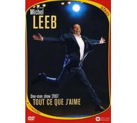 Michel Leeb : Tout ce que j'aime