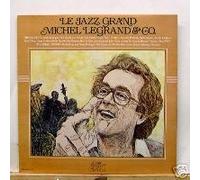Michel Legrand & Company : Le Jazz Grand