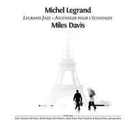 MICHEL LEGRAND & MILES DAVIS - Legrand Jazz + Ascenseur Pour L'Echafaud