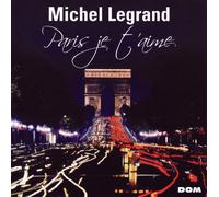 Michel Legrand - Paris Je Taime