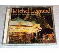 Michel Legrand : Paris was Made for Lovers