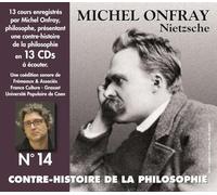 Michel Onfray - Contre-Histoire De La Philosophie Vol. 14 (Nietzsche)(13cd)