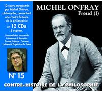 Michel Onfray - Contre-Histoire De La Philosophie Vol. 15 ""freud (1)