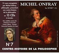 Michel Onfray - Contre-Histoire De La Philosophie Vol. 7 (Les Ultras Des Lumières, 1)(13cd)