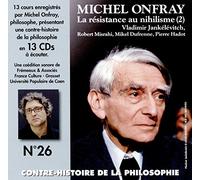 Michel Onfray - Philosophie Vol. 26 - La Resistance au Nihilisme (13CD)